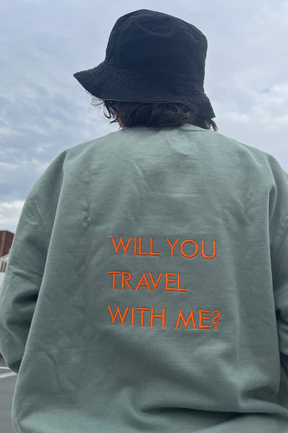 Will you travel with me? - Crewneck